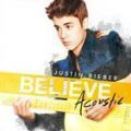 Justin Bieber - Believe - Músicas - All Around the World e Boyfriend